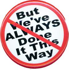 always done it that way